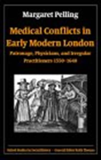 Physicians and Irregular Medical Practitioners in London 1550-1640